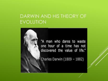 Darwin and his Theory of Evolution