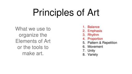 What we use to organize the Elements of Art or the tools to make art.