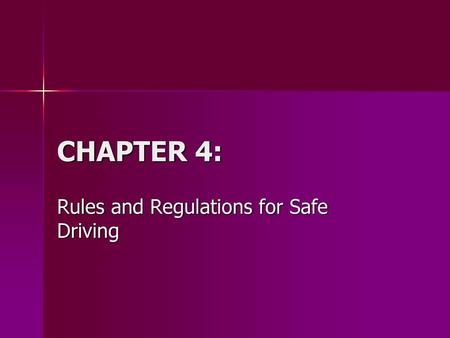 Rules and Regulations for Safe Driving