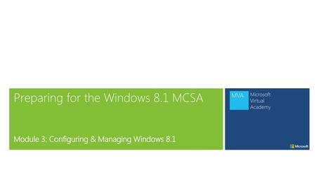 Preparing for the Windows 8.1 MCSA