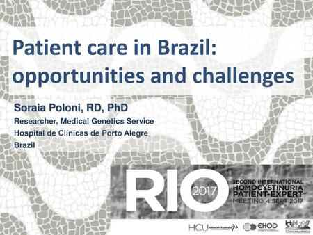 Patient care in Brazil: opportunities and challenges