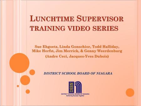 Lunchtime Supervisor training video series