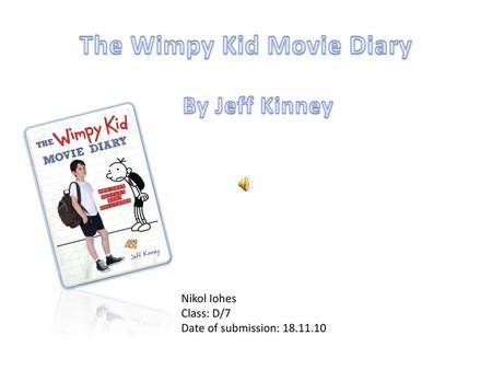 The Wimpy Kid Movie Diary