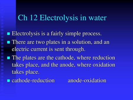 Ch 12 Electrolysis in water