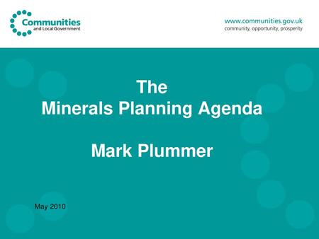 The Minerals Planning Agenda Mark Plummer