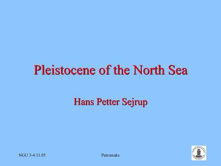 Pleistocene of the North Sea