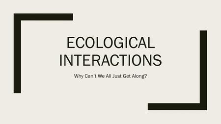 Ecological Interactions