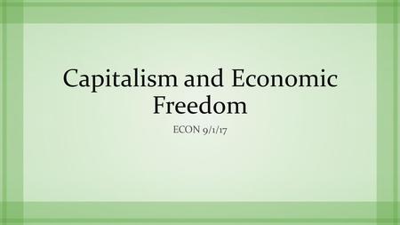 Capitalism and Economic Freedom