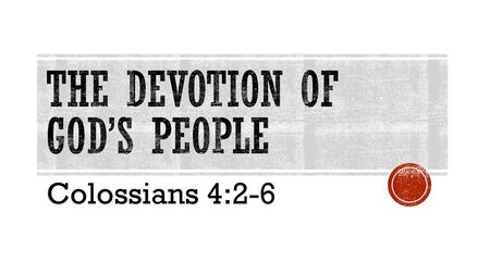 The Devotion of God’s people