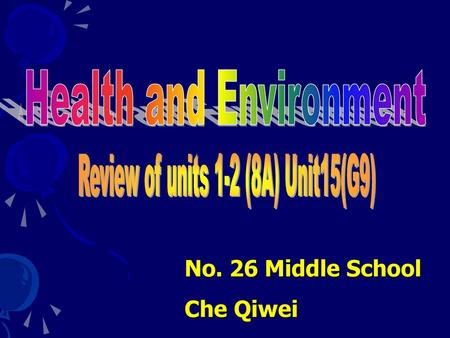 Health and Environment Review of units 1-2 (8A) Unit15(G9)