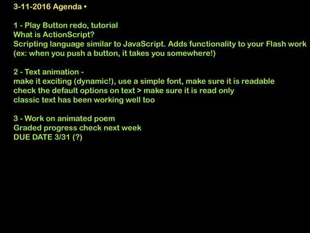 Agenda • 1 - Play Button redo, tutorial What is ActionScript