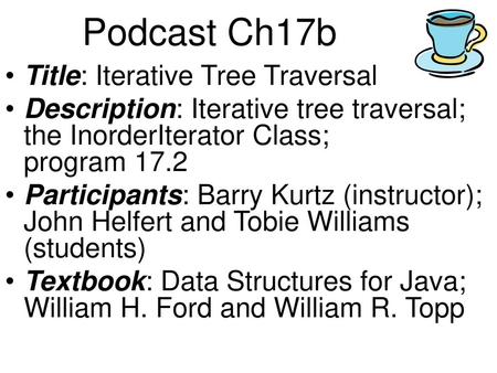 Podcast Ch17b Title: Iterative Tree Traversal