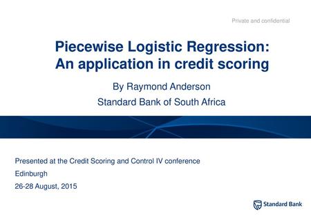 Piecewise Logistic Regression: An application in credit scoring