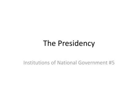 Institutions of National Government #5