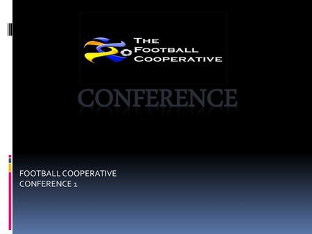 FOOTBALL COOPERATIVE CONFERENCE 1