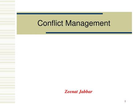 Conflict Management Zeenat Jabbar.