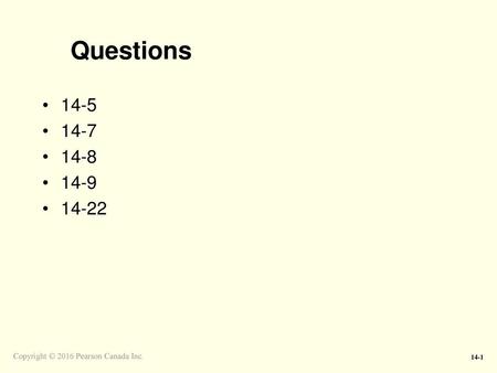 Questions 14-5 14-7 14-8 14-9 14-22 LO 3: Explain the role of three types of tests in the audit of inventory. Discussion problems: questions 17-16 or 17-17.