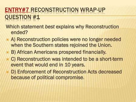 ENTRY#7 Reconstruction Wrap-up Question #1