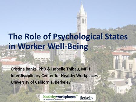 The Role of Psychological States in Worker Well-Being