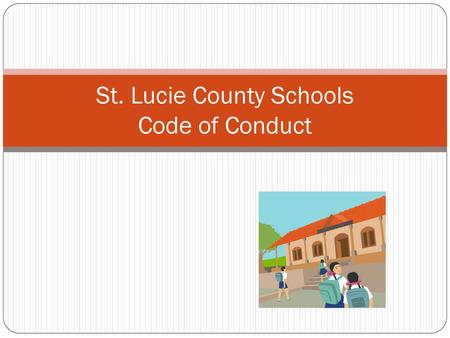 St. Lucie County Schools Code of Conduct