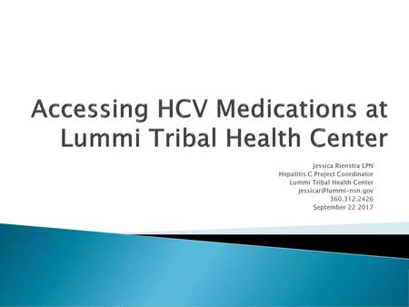 Accessing HCV Medications at Lummi Tribal Health Center