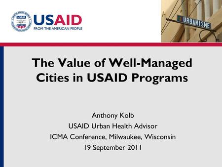 The Value of Well-Managed Cities in USAID Programs