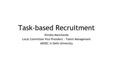 Task-based Recruitment