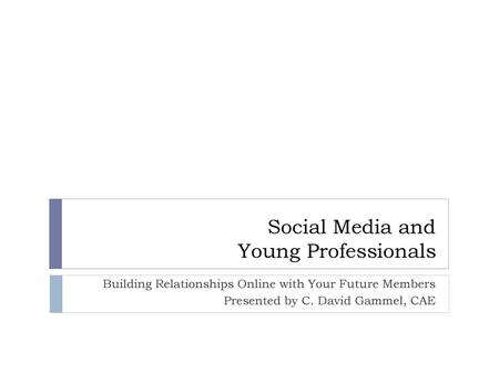 Social Media and Young Professionals