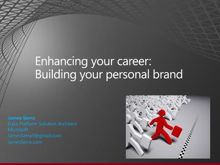 Enhancing your career: Building your personal brand