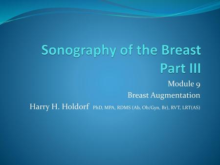 Sonography of the Breast Part III