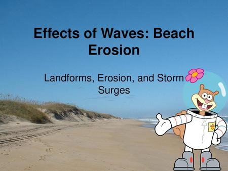 Effects of Waves: Beach Erosion