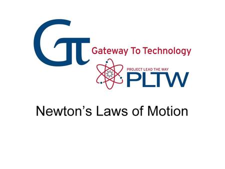 Newton’s Laws of Motion