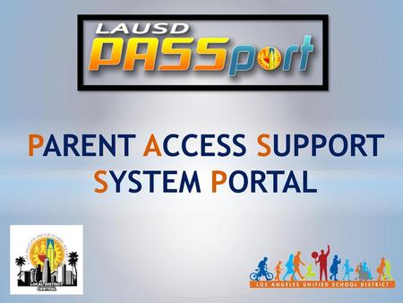 PARENT ACCESS SUPPORT SYSTEM PORTAL