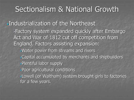 Sectionalism & National Growth