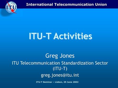 ITU Telecommunication Standardization Sector (ITU-T)