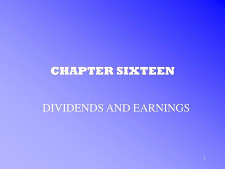 DIVIDENDS AND EARNINGS