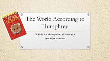 The World According to Humphrey