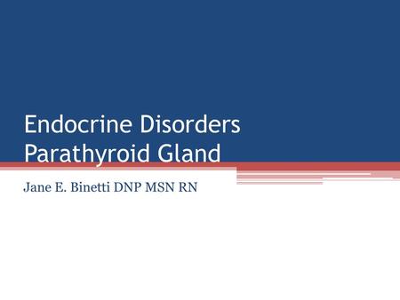 Endocrine Disorders Parathyroid Gland