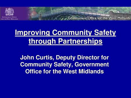 Improving Community Safety through Partnerships