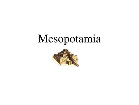 Mesopotamia.