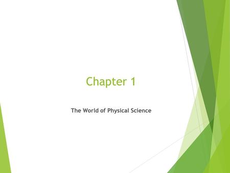 The World of Physical Science