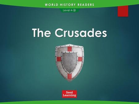 WORLD HISTORY READERS Level 4-⑩ The Crusades.