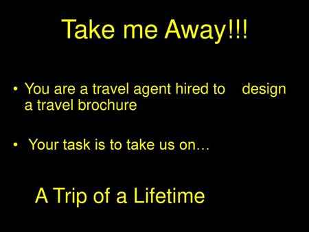 Take me Away!!! A Trip of a Lifetime, rivers