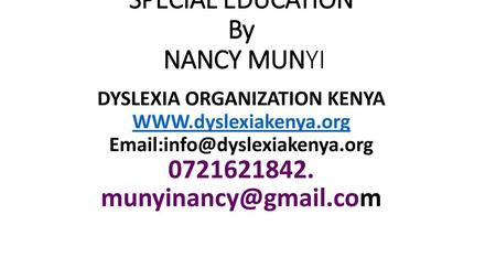 SPECIAL EDUCATION By NANCY MUNYI