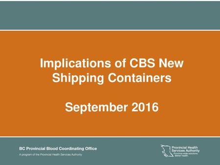 Implications of CBS New Shipping Containers