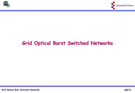 Grid Optical Burst Switched Networks