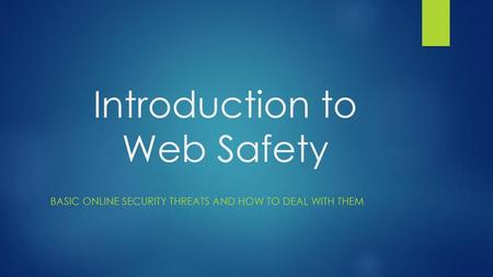 Introduction to Web Safety