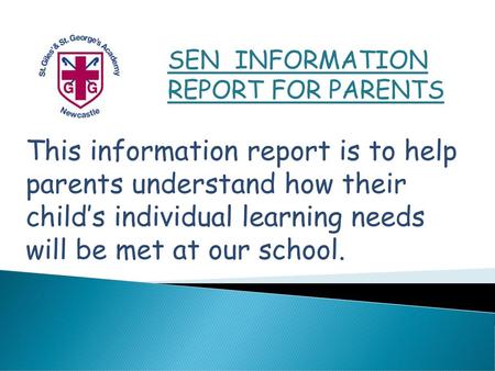 SEN  INFORMATION  REPORT FOR PARENTS