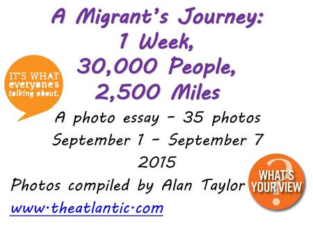 A Migrant’s Journey: 1 Week, 30,000 People, 2,500 Miles