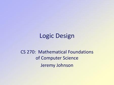 CS 270: Mathematical Foundations of Computer Science